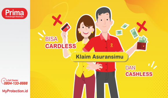 Perlindungan Kesehatan Prima - Klaim Asuransi Bisa Cashless & Cardless!